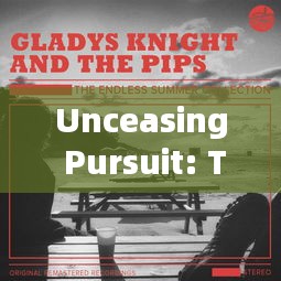 Unceasing Pursuit: The Endless Journey to Success and Its Fruits of Harvest